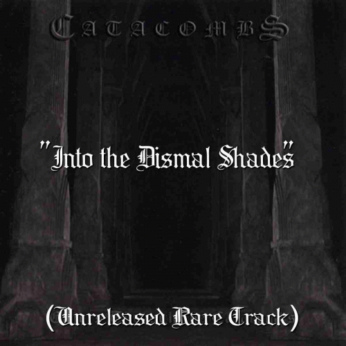 Catacombs (USA) : Into the Dismal Shades